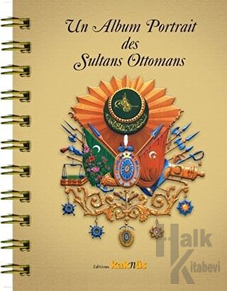 Un Album Portrait des Sultans Ottomans (Fransızca)