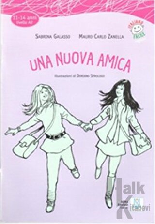 Una Nuova Amica + CD (İtalyanca Okuma Kitabı Orta-alt Seviye (11-14 yaş) A2