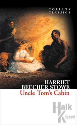 Uncle Tom’s Cabin (Collins Classics) - Halkkitabevi