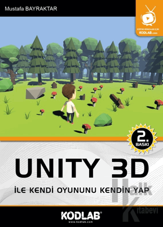 Unity 3D İle Kendi Oyununu Kendin Yap - Halkkitabevi