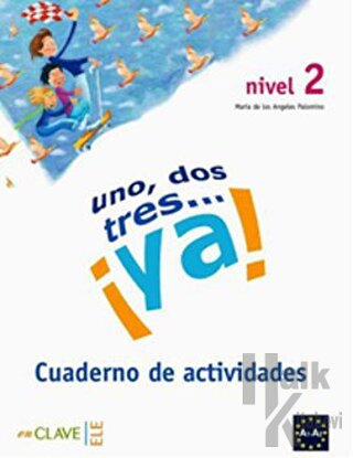 Uno, Dos, Tres... ya! 2 Cuaderno de Actividades (Etkinlik Kitabı) 7-10 Yaş İspanyolca Temel Seviye