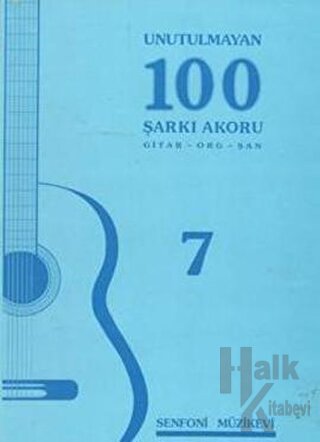 Unutulmayan 100 Şarkı Akoru - 7 - Halkkitabevi
