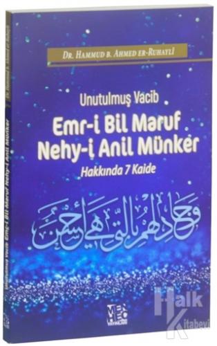 Unutulmuş Vacib Emr-i Bil Maruf Nehy-i Anil Münker Hakkında 7 Kaide - 