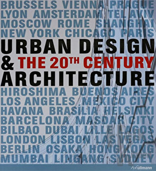 Urban Design And The 20th Century Archite/ Ullmann (Ciltli)