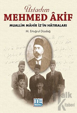 Üstadım Mehmed Akif - Halkkitabevi