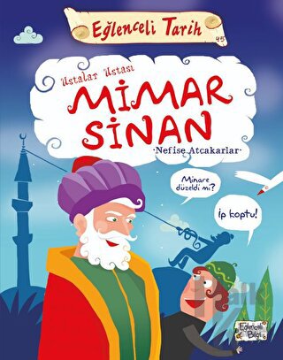 Ustalar Ustası Mimar Sinan - Eğlenceli Tarih