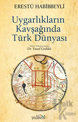 Uygarlıkların Kavşağında Türk Dünyası