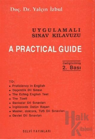 Uygulamalı Sınav Kılavuzu / A Practical Guide