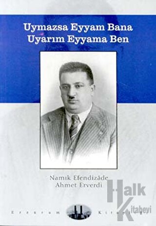 Uymazsa Eyyam Bana Uyarım Eyyama Ben - Halkkitabevi