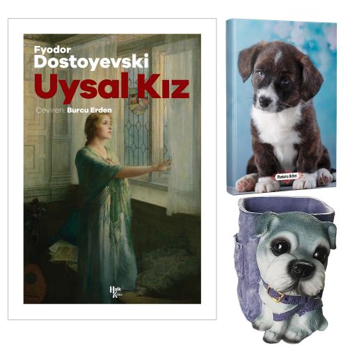 Uysal Kız - Fyodor Dostoyevski ve Dekoratif Köpek Kalemlik - Minik Arkadaş Planlama Defteri