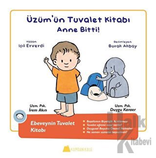 Üzüm'ün Tuvalet Kitabı - Anne Bitti (Ciltli)