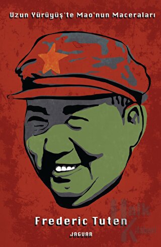 Uzun Yürüyüş’te Mao’nun Maceraları