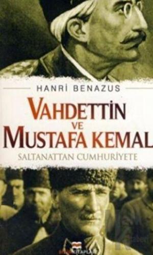 Vahdettin ve Mustafa Kemal - Halkkitabevi