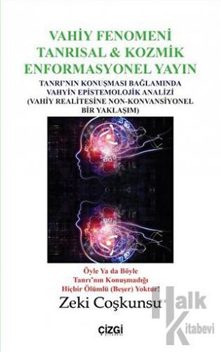 Vahiy Fenomeni Tanrısal & Kozmik Enformasyonel Yayın