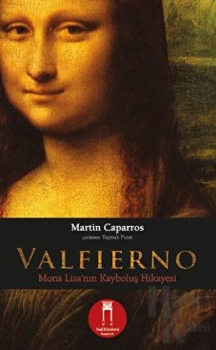 Valfierno: Mona Lisa’nın Kayboluş Hikayesi