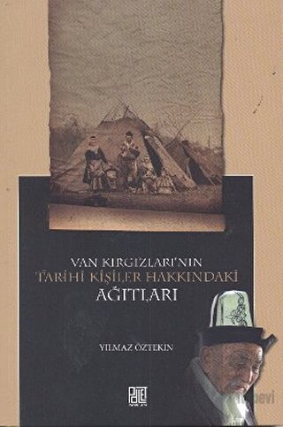 Van Kırgızları’nın Tarihi Kişiler Hakkındaki Ağıtları - Halkkitabevi