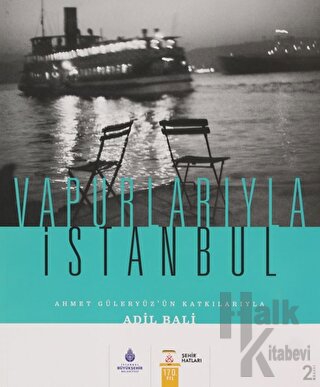Vapurlarıyla İstanbul (Ciltli) - Halkkitabevi