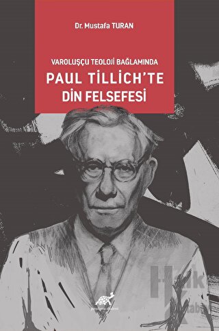 Varoluşcçu Teoloji Bağlamında Paul Tillich’te Din Felsefesi - Halkkita