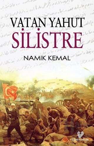 Vatan Yahut Silistre (Osmanlı Türkçesi Aslı ile Birlikte) - Halkkitabe