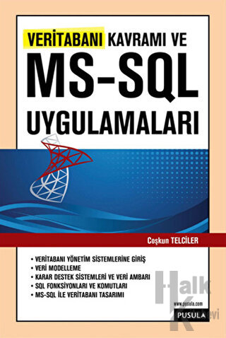 Veritabanı Kavramı ve MS -SQL Uygulamaları - Halkkitabevi