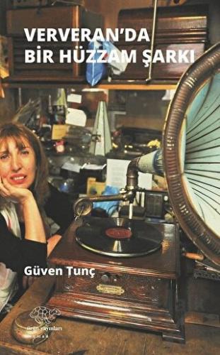 Ververan'da Hüzzam Bir Şarkı - Halkkitabevi