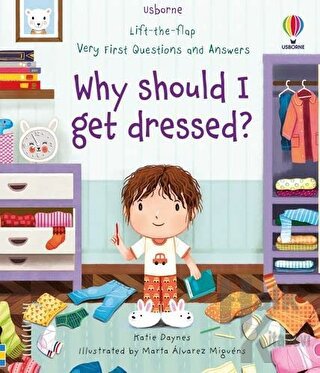 Very First Questions and Answers Why should I get dressed? (Ciltli)