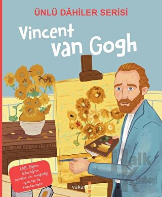Vincent Van Gogh - Ünlü Dahiler Serisi - Halkkitabevi