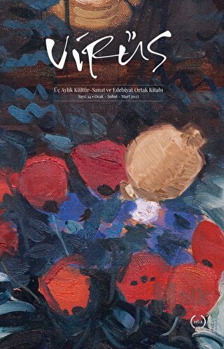 Virüs Üç Aylık Kültür Sanat ve Edebiyat Dergisi Sayı: 14 Ocak - Şubat 