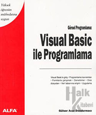 Visual Basic ile Programlama Yüksek Öğrenim Müfredatına Uygun Görsel Programlama