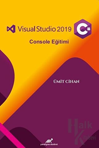 Visual Studio 2019 C# Console Eğitimi - Halkkitabevi
