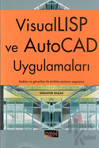 VisualLISP ve AutoCAD Uygulamaları - Halkkitabevi