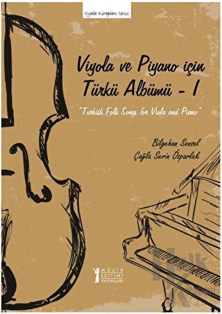 Viyola ve Piyano İçin Türkü Albümü – I - Halkkitabevi