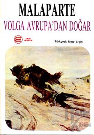 Volga Avrupa’dan Doğar