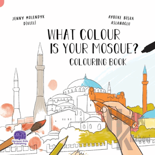 What Colour Is Your Mosque Colouring Book - Halkkitabevi