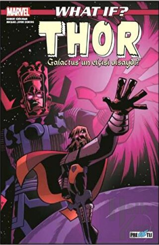 What If? Thor Galactus’un Elçisi Olsaydı? - Halkkitabevi