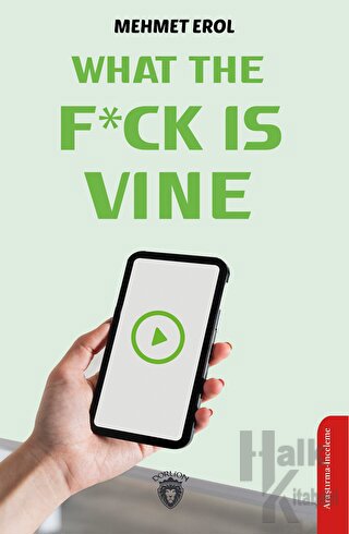 What The Fuck Is Vine - Halkkitabevi