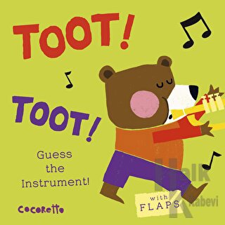 What's that Noise? TOOT! TOOT! : Guess the Instrument! (Ciltli)