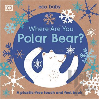Where Are You Polar Bear? (Ciltli) - Halkkitabevi