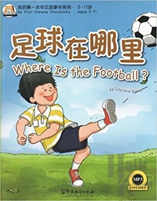 Where is the Football? +MP3 CD (My First Chinese Storybooks) Çocuklar 