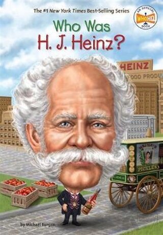 Who Was H. J. Heinz? - Halkkitabevi