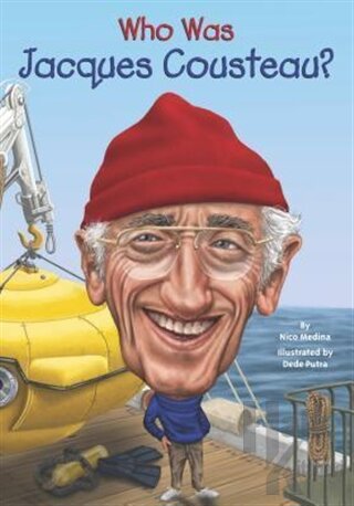 Who Was Jacques Cousteau? - Halkkitabevi