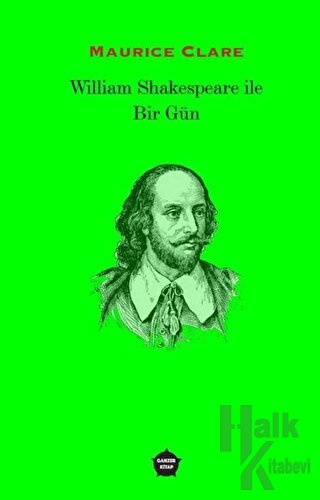 William Shakespeare ile Bir Gün - Halkkitabevi