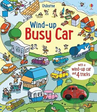 Wind-Up Busy Car (Ciltli) - Halkkitabevi