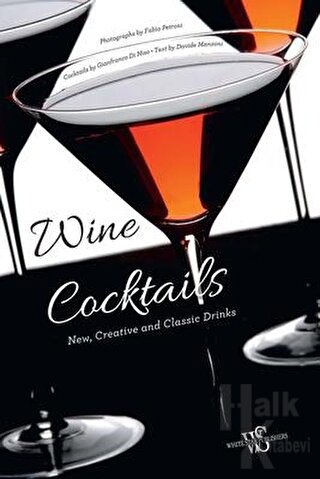 Wine Cocktails: New, Creative and Classical Drinks - Halkkitabevi