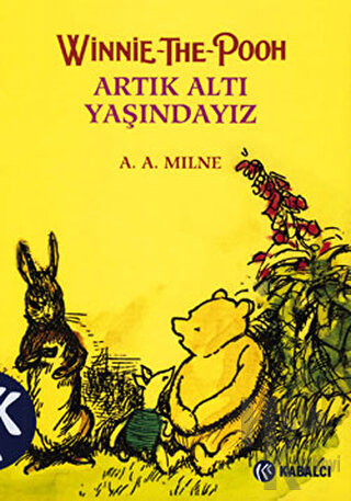 Winnie The Pooh Artık Altı Yaşındayız (Ciltli)
