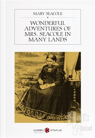 Wonderful Adventures of Mrs. Seacole in Many Lands - Halkkitabevi