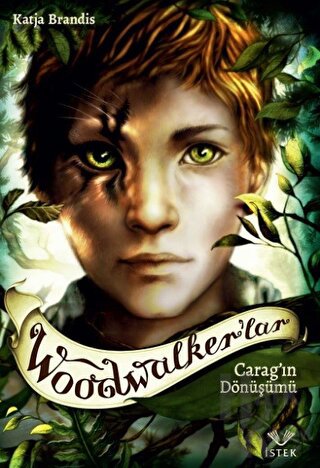 Woodwalker’lar - Carag'ın Dönüşümü (Ciltli) - Halkkitabevi