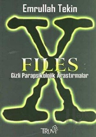 X Files Gizli Parapsikolojik Araştırmalar - Halkkitabevi