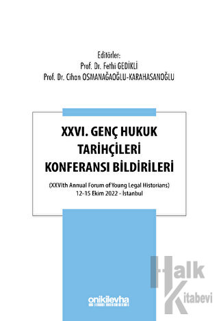 XXVI. Genç Hukuk Tarihçileri Konferansı Bildirileri - Halkkitabevi