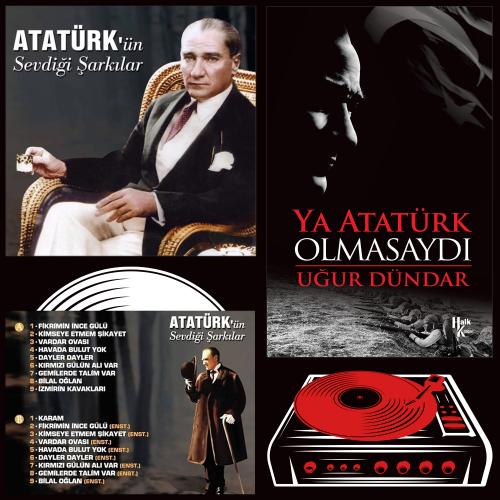 Ya Atatürk Olmasaydı - Uğur Dündar ve Atatürk'ün Sevdiği Şarkılar Plak
